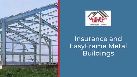Insurance and EasyFrame Metal Buildings