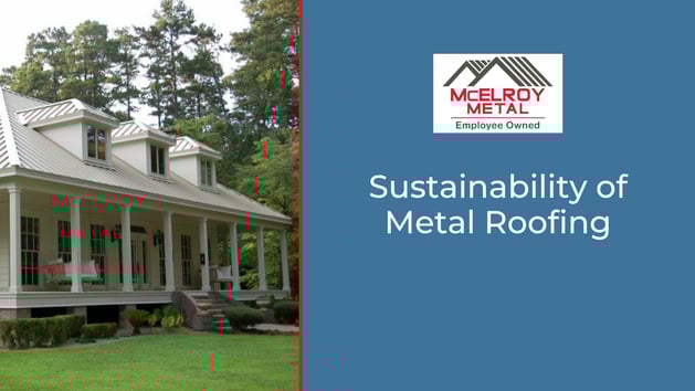 Sustainability of Metal Roofing
