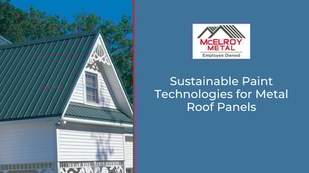 Sustainable Paint Technologies for Metal Roof Panels