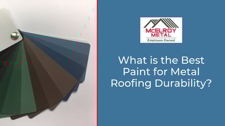What is the Best Paint for Metal Roofing Durability?